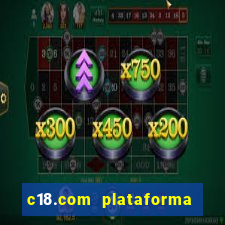 c18.com plataforma de jogos